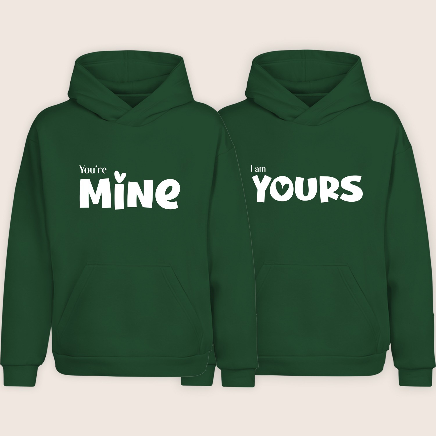 Green matching couple hoodies with “You’re Mine” and “I Am Yours” printed on the front