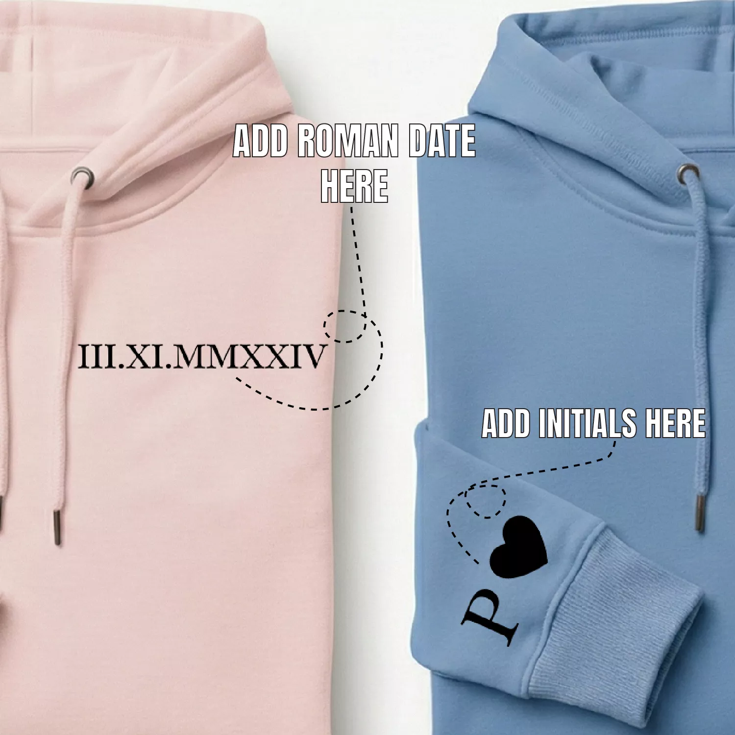 Custom roman date couple hoodies showing where to add date and sleeve initials