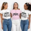 Bride squad bachelorette party T-shirt for bride and bridesmaids matching bridal party shirts for bridal shower and wedding celebrations.