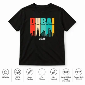 Black Dubai 2026 family vacation T-shirt with visible quality specifications including 180 GSM, 100% cotton, super combed, pre shrunk, bio washed, lycra ribbed neck, and folded neck.