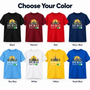 Choose Your Color chart showing Dubai Mode ON T-shirts in black, maroon, red, navy blue, sky blue, white, yellow, and royal blue.