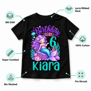 Black personalized birthday girl kids t-shirt with mermaid design and specification callouts for 180 GSM, 100% cotton, super combed, bio washed, pre shrunk, and Lycra ribbed neck.